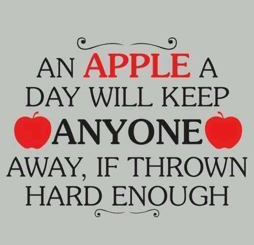 An Apple a Day Will Keep Anyone Away, If Thrown Hard Enough